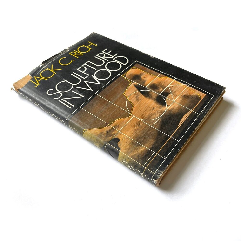 Sculpture in Wood Jack C. Rich Vintage 1970 First Edition HC with Dust Jacket